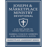 Joseph & Marketplace Ministry Devotional: a 30-Day Guide to Living Your Calling: 30-day Devotional I Biblical leaders I discipleship groups I Young Ad