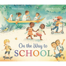 On the Way to School
