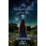 My Hallucinations - Journey beyond Universe