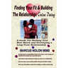 Finding Your Fit and Building the Relationship: Online Dating