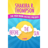 Before The Sun: Prequel To High Noon Justice