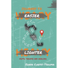 Journey to Easier and Lighter: Faith, Trauma and Healing