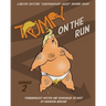 Trumpy On The Run
