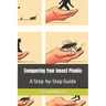Conquering Your Insect Phobia: A Step-by-Step Guide