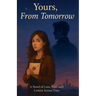 Yours, From Tomorrow