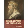 King Alfred of England