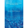The Gift of Forgetting and Other Poems