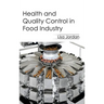 Health and Quality Control in Food Industry