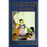 The Box-Car Children: An Illustrated Book