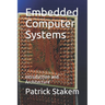 Embedded Computer Systems: Introduction and Architecture