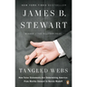 Tangled Webs: How False Statements Are Undermining America: From Martha Stewart to Bernie Madoff