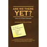 Are We There Yet? Diary of a Project Manager
