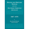 Deaths and Obituary Notices from the Southern Christian Advocate. 1867-1878