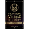 Uncovering Vikings History