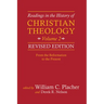Readings in the History of Christian Theology, Volume 2, Revised Edition: From the Reformation to the Present