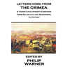 Phillip Warner - Letters Home from the Crimea: A Young Cavalryman's Crimea Campaign
