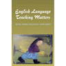 English Language Teaching Matters: A Collection of Articles and Teaching Materials