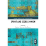 Sport and Secessionism