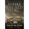 Strike the Red Flag: Thrilling naval warfare with Lieutenant Oliver Anson