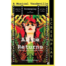 Alice Returns Through The Looking-Glass: A Musical Vaudeville Screenplay