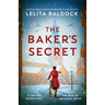 The Baker's Secret: Absolutely gripping and heartbreaking World War Two historical fiction