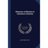 Elements of Rhetoric & Literature Criticism
