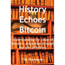 History Echoes Bitcoin