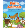Farm Animals Activity Book for Kids: Mazes, Coloring and Puzzles for Children