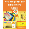Art and Craft for Elementary School
