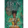 Iron Tongue of Midnight (the Forge & Fracture Saga, Book 3): Volume 3