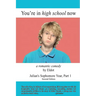 You're in High School Now: Julian's Sophomore Year, Part 1