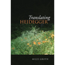 Translating Heidegger