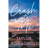 Crash Into Me