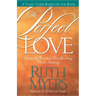 The Perfect Love Study Guide: Intensely Personal, Overflowing, Never Ending...