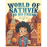 World of Sathvik and his Friends: Anything is possible
