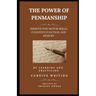 The Power of Penmanship: Improve Fine Motor Skills, Cognitive Function and Memory by Learning and Practicing Cursive Writing