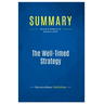 Summary: The Well-Timed Strategy: Review and Analysis of Navarro's Book