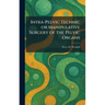 Intra-Pelvic Technic or Manipulative Surgery of the Pelvic Organs