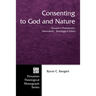 Consenting to God and Nature