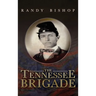 The Tennessee Brigade