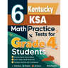 6 Kentucky KSA Grade 4 Math Practice Tests: A Complete Guide to Building Math Mastery and Excelling on the Kentucky KSA Test