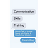 Communication Skills Training: How to Talk to Anyone, Speak with Clarity, & Handle Any Situation: How to Talk to Anyone, Speak with Clarity, & Handle