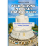 Attractions in Phuket Thailand 2025: Top Tourist Destinations in Phuket Thailand