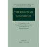 The Rights of Minorities in Europe: A Commentary on the European Framework Convention for the Protection of National Minorities