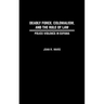 Deadly Force, Colonialism, and the Rule of Law: Police Violence in Guyana