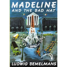 Madeline and the Bad Hat