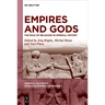 Empires and Gods: The Role of Religions in Imperial History