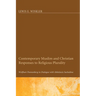 Contemporary Muslim and Christian Responses to Religious Plurality