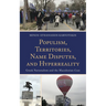 Populism, Territories, Name Disputes, and HyperReality: Greek Nationalism and the Macedonian Case
