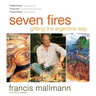 Seven Fires: Grilling the Argentine Way